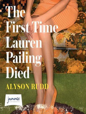cover image of The First Time Lauren Pailing Died